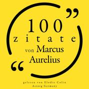 100 Zitate von Marcus Aurelius - Sammlung 100 Zitate