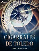 Tirso de Molina: Cigarrales de Toledo 