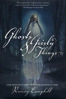 Ramsey Campbell: Ghosts and Grisly Things 