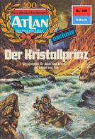 K.H. Scheer: Atlan 100: Der Kristallprinz ★★★★★