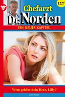 Jenny Pergelt: Chefarzt Dr. Norden 1227 – Arztroman ★★★★★