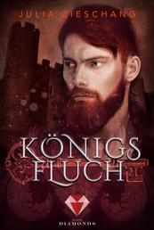Königsfluch (Prequel von »Königsblau«) - Düster-romantische Märchenadaption über den sagenumwobenen König Blaubart