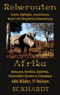 Bernd H. Eckhardt: Afrika: Botsuana, Namibia, Südafrika, Victoriafälle (Sambia, Zimbabwe) 