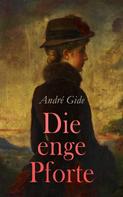 André Gide: Die enge Pforte 