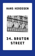 Hans Herdegen: 34. Bruton Street 