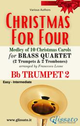 Bb Trumpet 2 part - Brass Quartet Medley "Christmas for Four" - entry-level and mid-level players