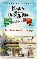 Valentina Morelli: Kloster, Mord und Dolce Vita - Der Tote in der Krippe ★★★★★