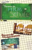 Joas Föll: Die Chronik der Hiob-Schule 