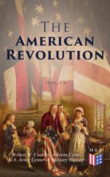 The American Revolution (Vol. 1-3) - Illustrated Edition