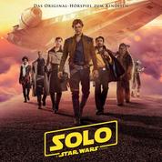 Solo: A Star Wars Story (Das Original-Hörspiel zum Film)