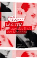 Ivan Jablonka: Laëtitia oder das Ende der Mannheit ★★★