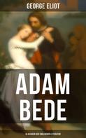 George Eliot: Adam Bede (Klassiker der englischen Literatur) 