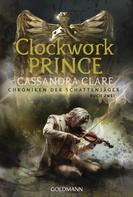 Cassandra Clare: Clockwork Prince ★★★★★
