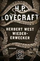 H.P. Lovecraft: Herbert West Wiedererwecker ★★★★