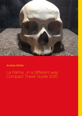 La Palma ...in a different way! Compact Travel Guide 2020