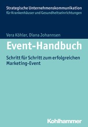 Event-Handbuch - Schritt für Schritt zum erfolgreichen Marketing-Event