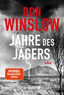 Don Winslow: Jahre des Jägers ★★★★