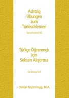 Osman Nazim Kiygi: Achtzig Übungen zum Türkischlernen 
