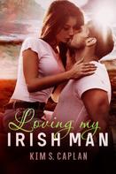 Kim S. Caplan: Loving my Irish Man 