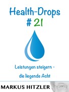 Markus Hitzler: Health-Drops #021 