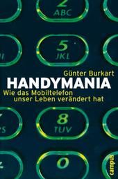 Handymania - Wie das Mobiltelefon unser Leben verändert hat
