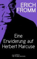 Rainer Funk: Eine Erwiderung auf Herbert Marcuse 