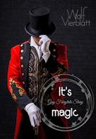 Wolf Vierblatt: It's magic ★★★★