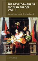 Charles Beard: The Development of Modern Europe Volume II 