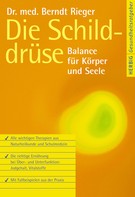 Berndt Rieger: Die Schilddrüse ★★★