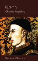 Charles Kingsford: Henry V 