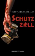 Mortimer M. Müller: Schutzzoll 
