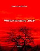Heinrich Becher: Weltuntergang 2019 ★★★