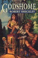 Robert Sheckley: Godshome 