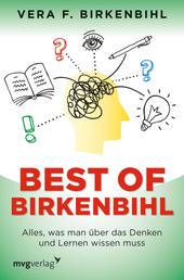Best of Birkenbihl - Alles, was man über das Denken und Lernen wissen muss