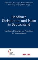 Mouhanad Khorchide: Handbuch Christentum und Islam in Deutschland 