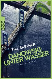 Danowski: Unter Wasser - Kriminalroman