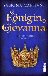Königin Giovanna - Historischer Roman