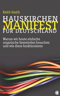 Keith Smith: Hauskirchen-Manifest für Deutschland 