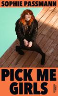 Sophie Passmann: Pick me Girls ★★★★