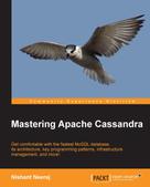 Nishant Neeraj: Mastering Apache Cassandra 