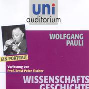 Wissenschaftsgeschichte: Wolfgang Pauli - Ein Portrait