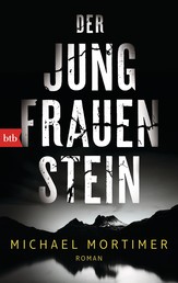 Der Jungfrauenstein - Roman
