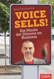 Voice sells! - Die Macht der Stimme im Business