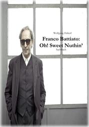 Franco Battiato: Oh! Sweet Nuthin’
