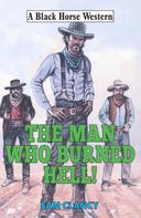 Sam Clancy: Man Who Burned Hell! 