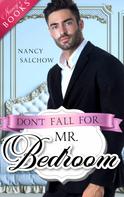 Nancy Salchow: Don't fall for Mr. Bedroom ★★★★