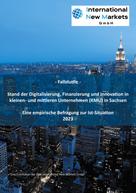 Daniel Stopp: Stand der Digitalisierung, Finanzierung und Innovation in kleinen- und mittleren Unternehmen (KMU) in Sachsen 