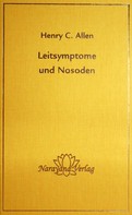 Henry C. Allen: Leitsymptome und Nosoden ★★★★★