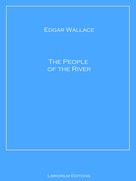 Edgar Wallace: The People of the River 