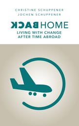 Back Home - Living with Change after Time abroad